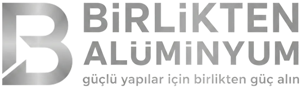 Birlikten Alüminyum | Yenilikçi Alüminyum Sistemleri ve Mimari Çözümler